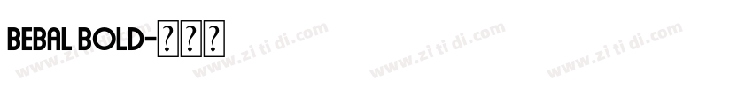 Bebal Bold字体转换